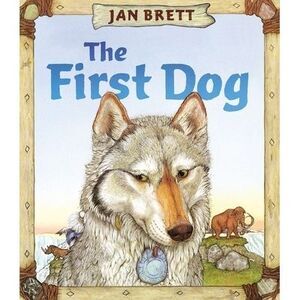 The First Dog -- Jan Brett